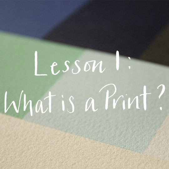 Art School: Lesson 1, What is a Print? What is Art